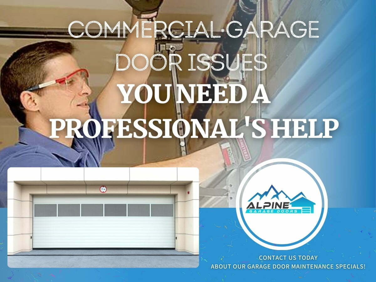 https://alpinegaragedoorstx.com/wp-content/uploads/2021/07/Commercial-Garage-Door-Issues-You-Need-A-Professionals-Help.jpg