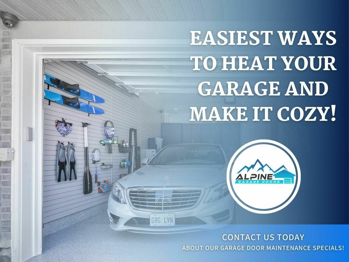 https://alpinegaragedoorstx.com/wp-content/uploads/2021/08/Easiest-Ways-to-Heat-Your-Garage-And-Make-it-Cozy.jpg