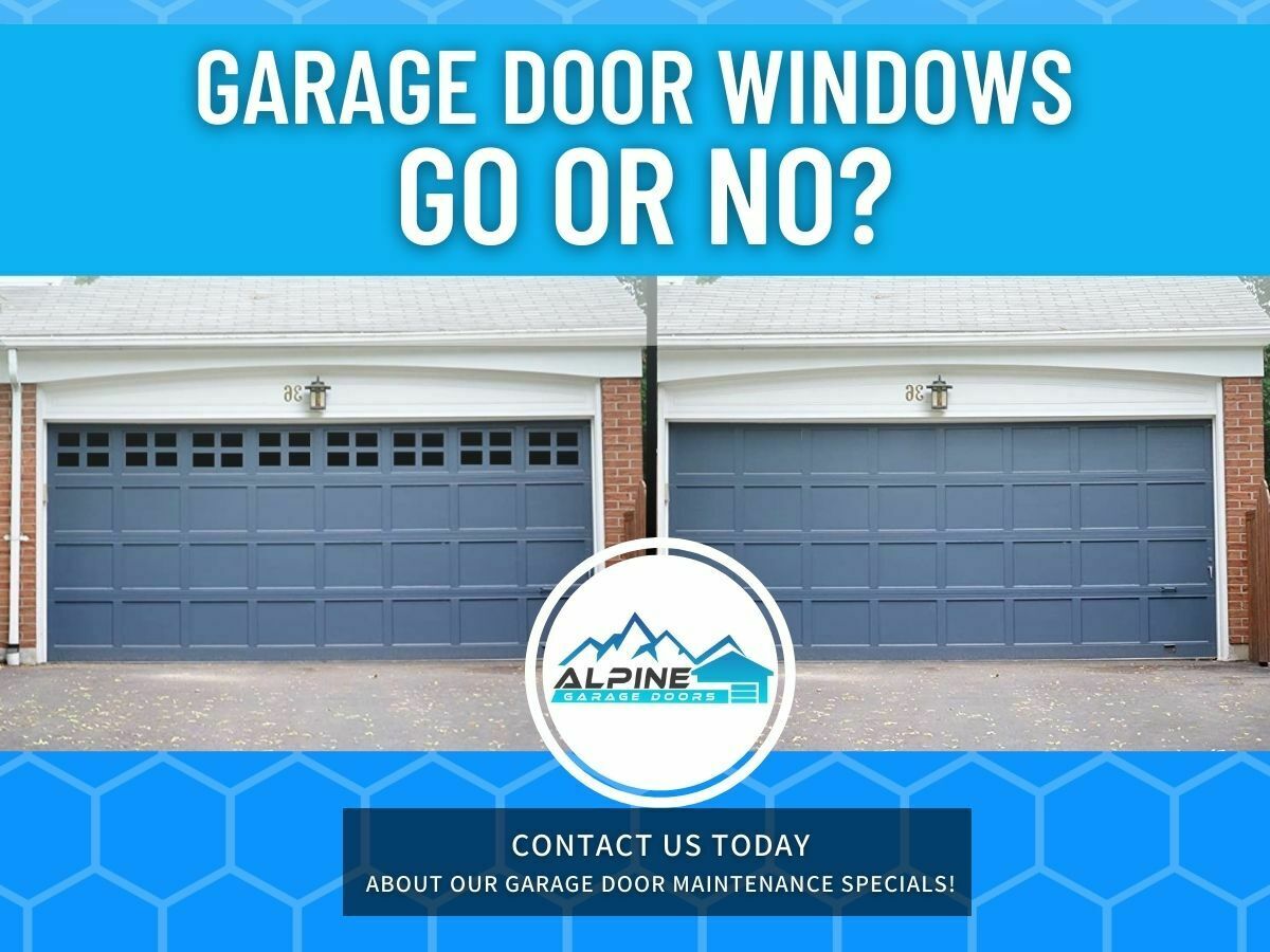 https://alpinegaragedoorstx.com/wp-content/uploads/2021/08/Garage-Door-Windows-Go-or-No.jpg