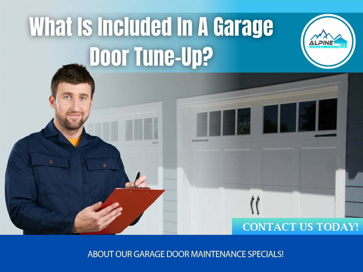 https://alpinegaragedoorstx.com/wp-content/uploads/2022/04/What-Is-Included-In-A-Garage-Door-Tune-Up_.jpg