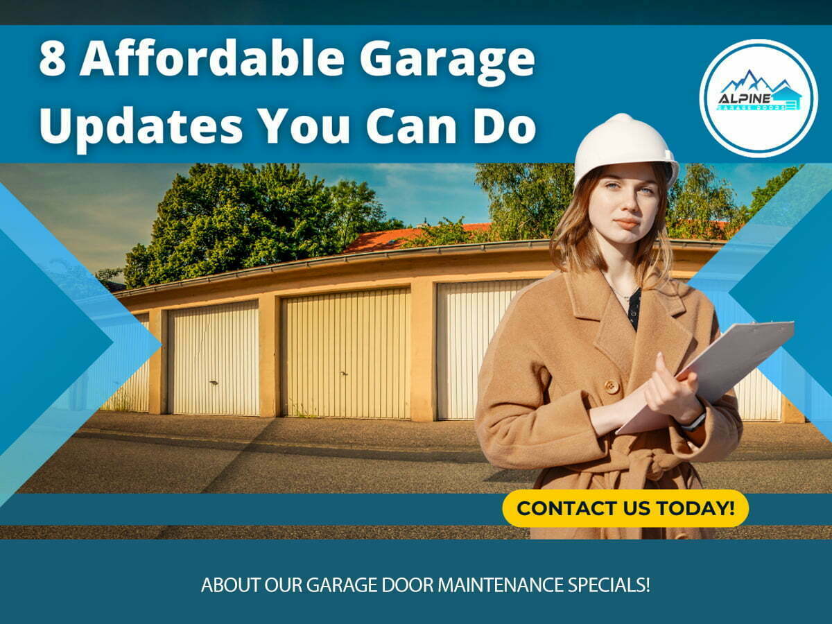 https://alpinegaragedoorstx.com/wp-content/uploads/2022/07/8-Affordable-Garage-Updates-You-Can-Do.jpg