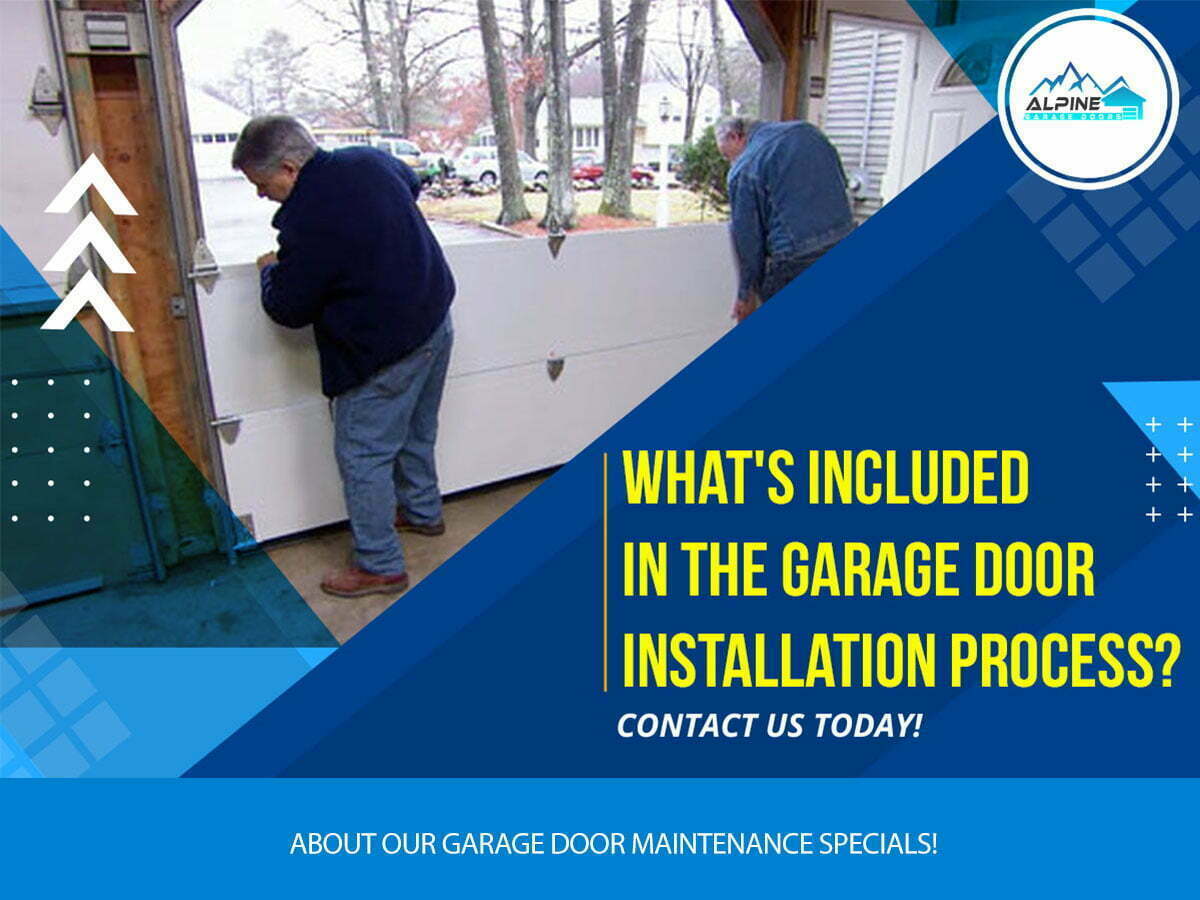 https://alpinegaragedoorstx.com/wp-content/uploads/2022/07/Whats-Included-in-the-Garage-Door-Installation-Process.jpg