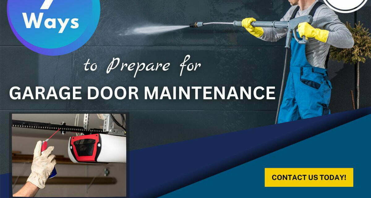 7 Ways to Prepare for Garage Door Maintenance