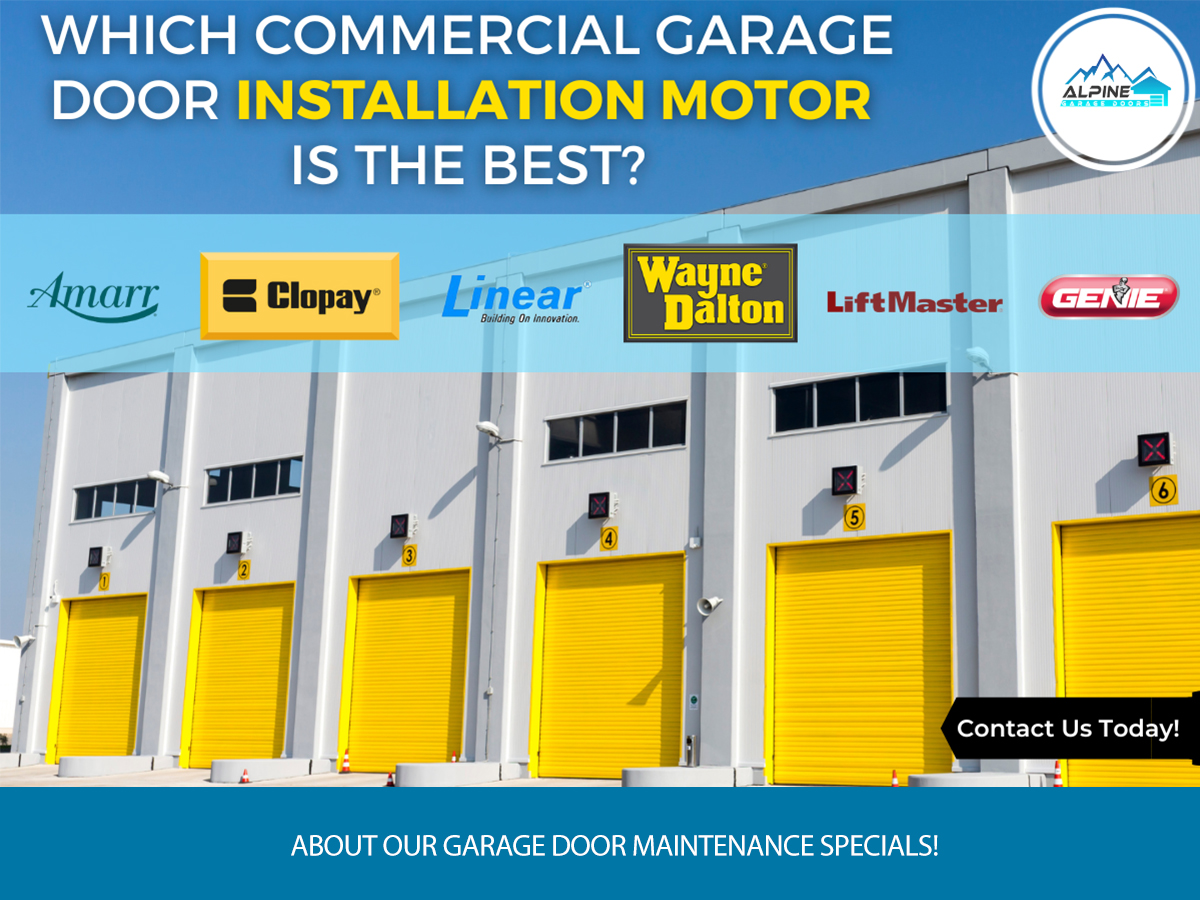 Which Commercial Garage Door Installation Motor Is The Best? Alpine
