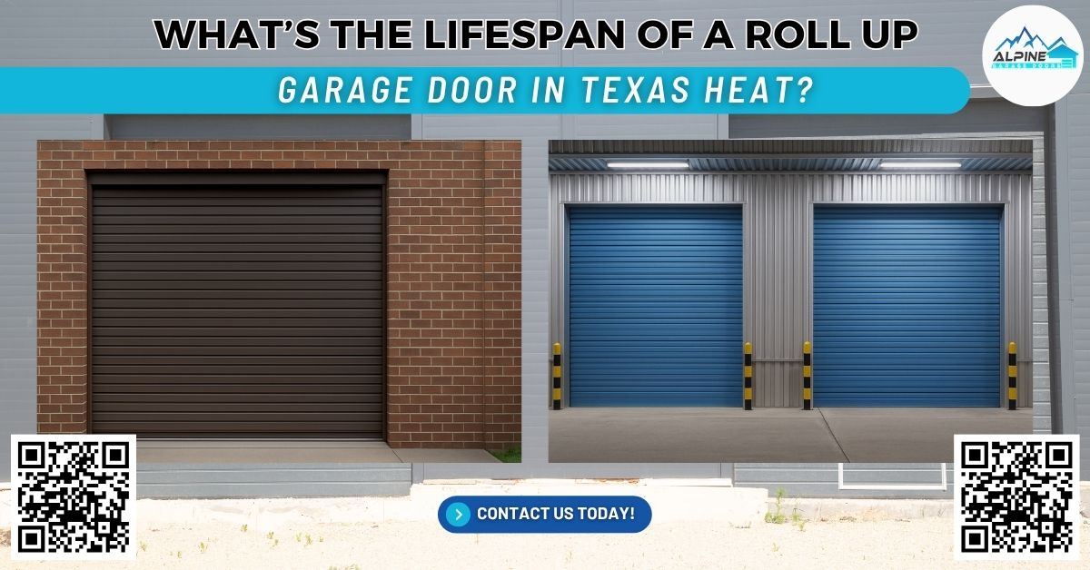 What’s the Lifespan of a Roll-Up Garage Door in Texas Heat? - Alpine Garage Doors Texas