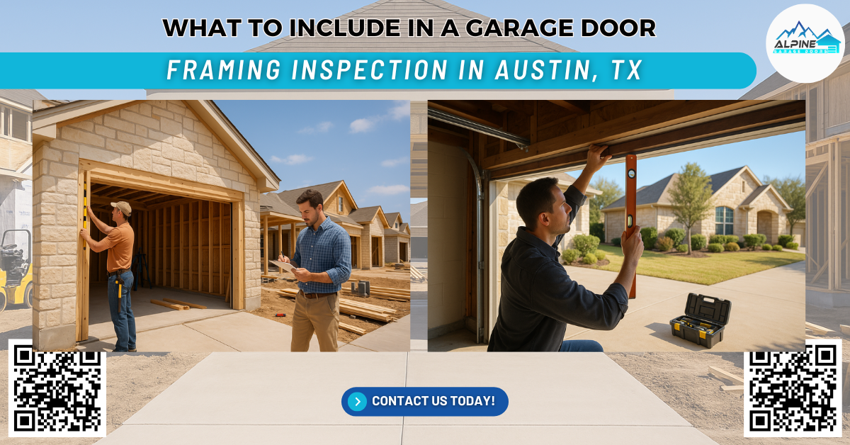 Alpine Garage Doors Texas What to Include in a Garage Door Framing Inspection in Austin, TX - Alpine Garage Doors Texas